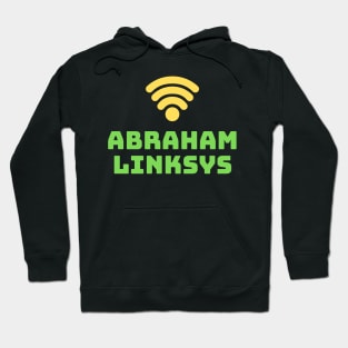 Abraham linksys computer programming funny Hoodie